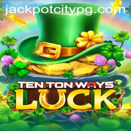 Unveiling TenTonWaysLuck: A Unique Blend of Strategy and Chance in the Game of Luck